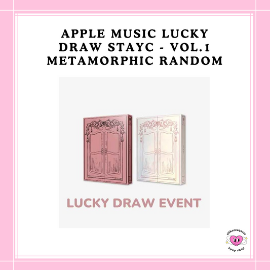 [PREORDER] APPLE MUSIC LUCKY DRAW STAYC VOL.1 METAMORPHIC RANDOM (Copy)