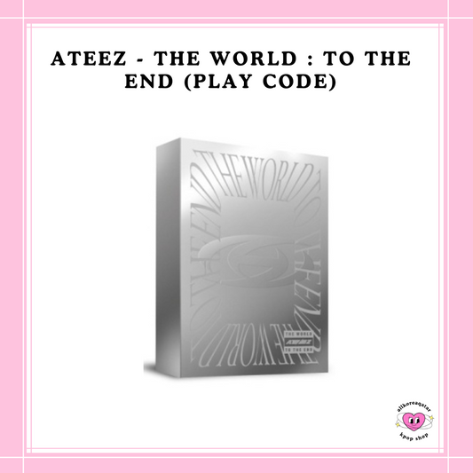 [PREORDER] KQ SHOP ATEEZ - THE WORLD : TO THE END (PLAY CODE)