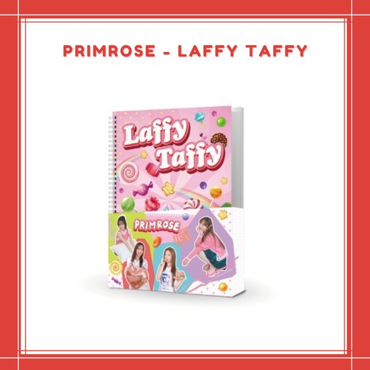 [PREORDER] PRIMROSE - LAFFY TAFFY