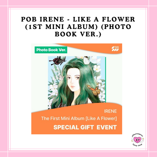 [PREORDER] POB IRENE - LIKE A FLOWER (1ST MINI ALBUM) (PHOTO BOOK VER.)