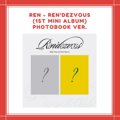 [PREORDER] REN - REN'DEZVOUS (1ST MINI ALBUM) PHOTOBOOK VER.