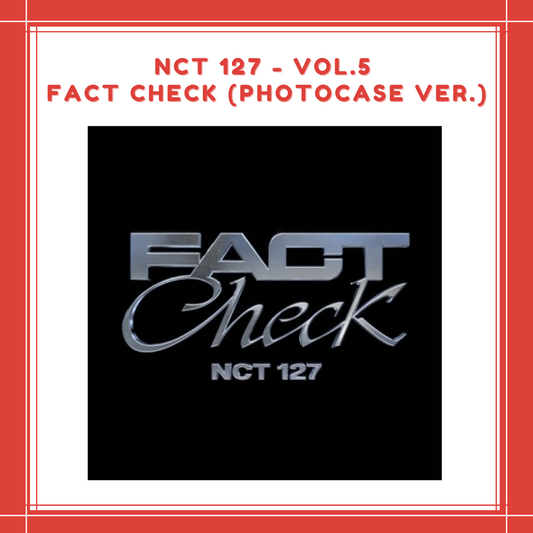 [PREORDER] NCT 127 - VOL.5 FACT CHECK (PHOTOCASE VER.)