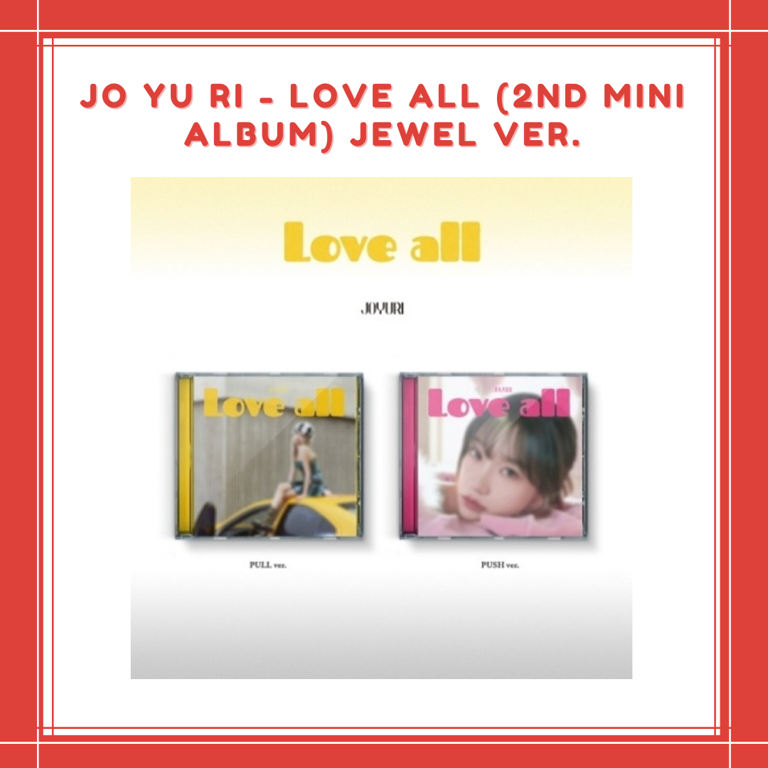 [PREORDER] JO YU RI - LOVE ALL (2ND MINI ALBUM) JEWEL VER.