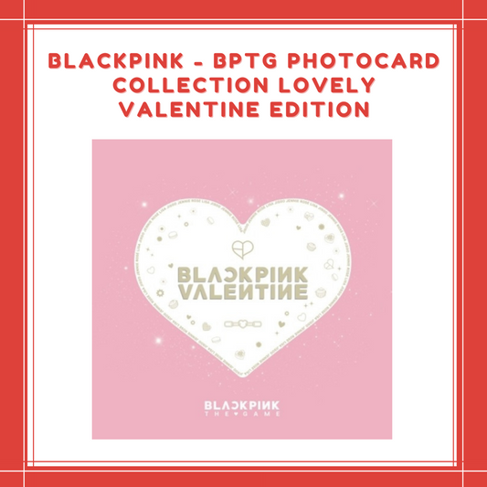 [PREORDER] BLACKPINK - BPTG PHOTOCARD COLLECTION LOVELY VALENTINE EDITION