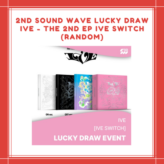 [PREORDER] 2ND SOUND WAVE LUCKY DRAW IVE - THE 2ND EP IVE SWITCH (RANDOM)