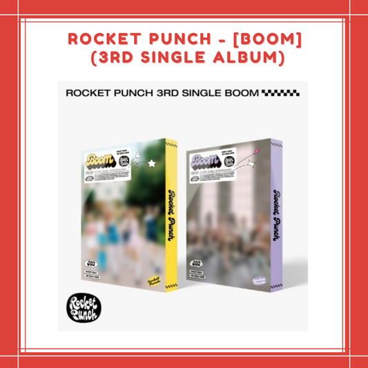 [PREORDER] ROCKET PUNCH - [BOOM] (3RD SINGLE ALBUM)