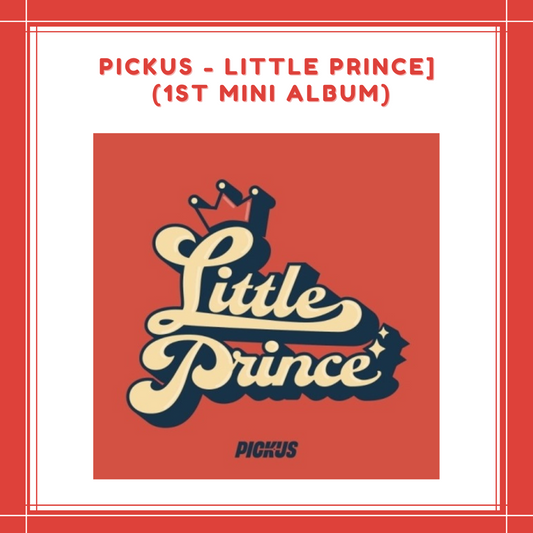 [PREORDER] PICKUS - LITTLE PRINCE (1ST MINI ALBUM)