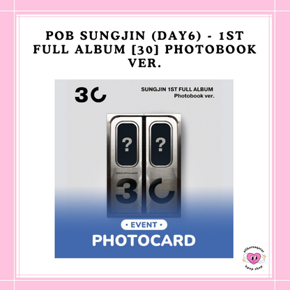 [PREORDER] POB SUNGJIN (DAY6) - 1ST FULL ALBUM [30] PHOTOBOOK VER.