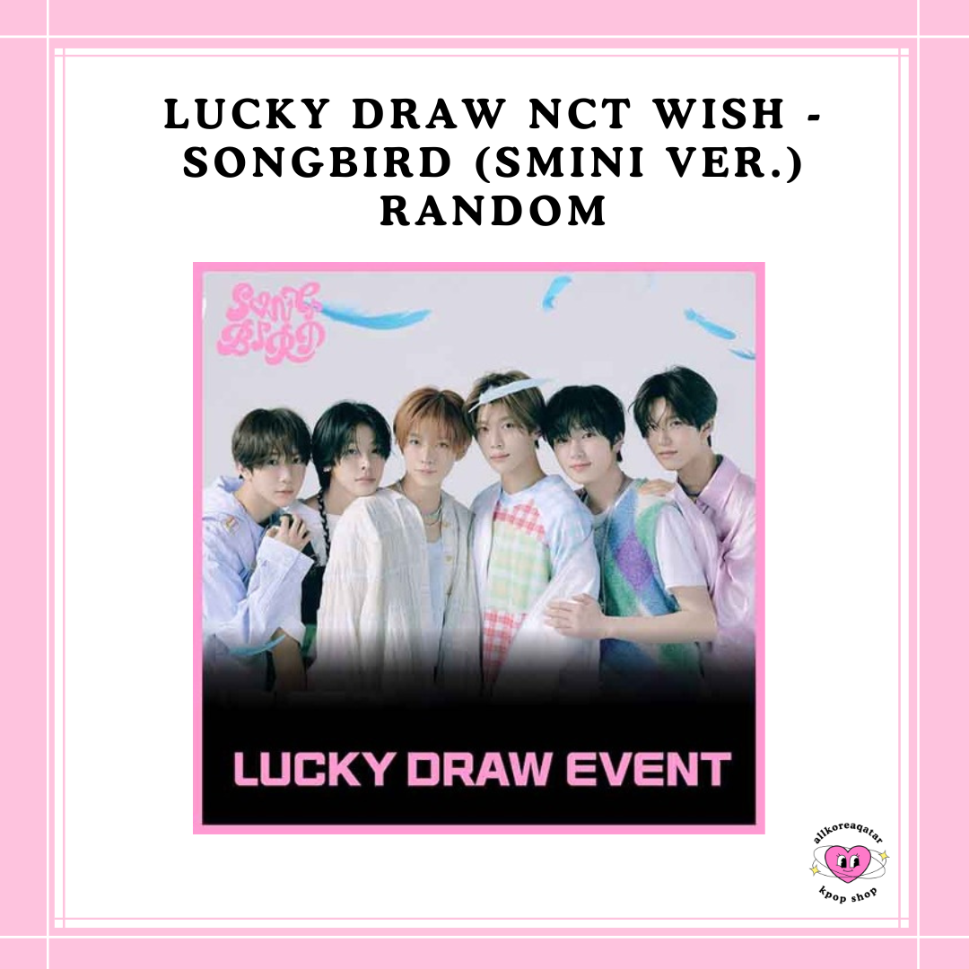 [PREORDER] LUCKY DRAW NCT WISH - SONGBIRD (SMINI VER.) RANDOM