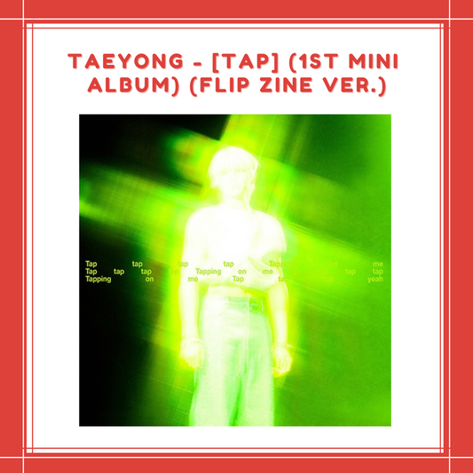 [PREORDER] TAEYONG - TAP (1ST MINI ALBUM) (FLIP ZINE VER.)