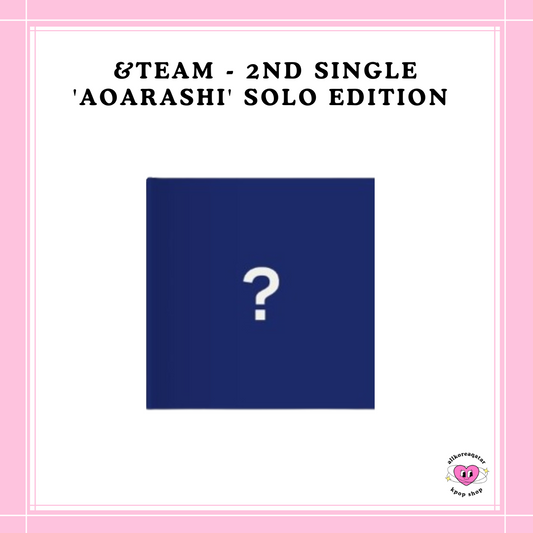 [PREORDER] &TEAM - 2ND SINGLE 'AOARASHI' SOLO EIDITION