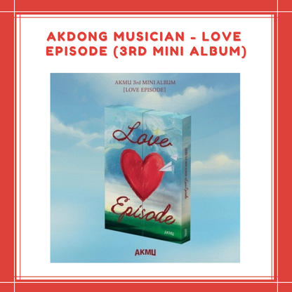 [PREORDER] AKDONG MUSICIAN - [LOVE EPISODE] (3RD MINI ALBUM)