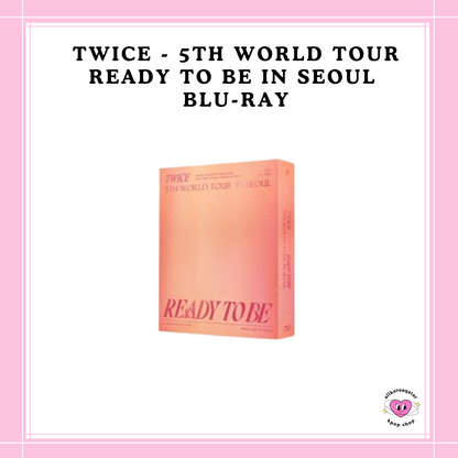 [PREORDER] JYP SHOP TWICE - 5TH WORLD TOUR READY TO BE IN SEOUL BLU-RAY