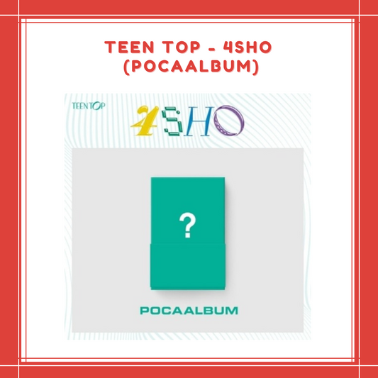 [PREORDER] TEEN TOP - 4SHO (POCAALBUM)