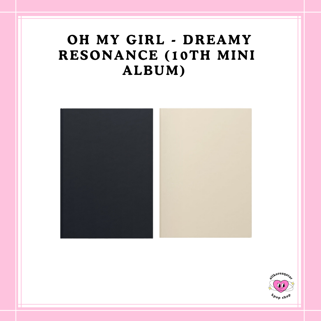 [PREORDER] OH MY GIRL - DREAMY RESONANCE (10TH MINI ALBUM)