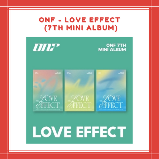 [PREORDER] ONF - LOVE EFFECT (7TH MINI ALBUM)