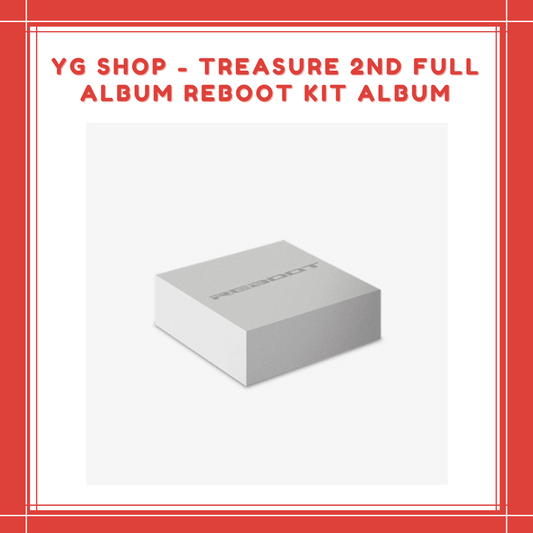 [PREORDER] YG SHOP TREASURE - 2ND FULL ALBUM REBOOT KIT ALBUM