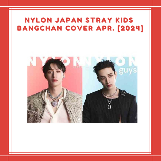 [PREORDER] NYLON JAPAN] STRAY KIDS BANGCHAN COVER APR. [2024]