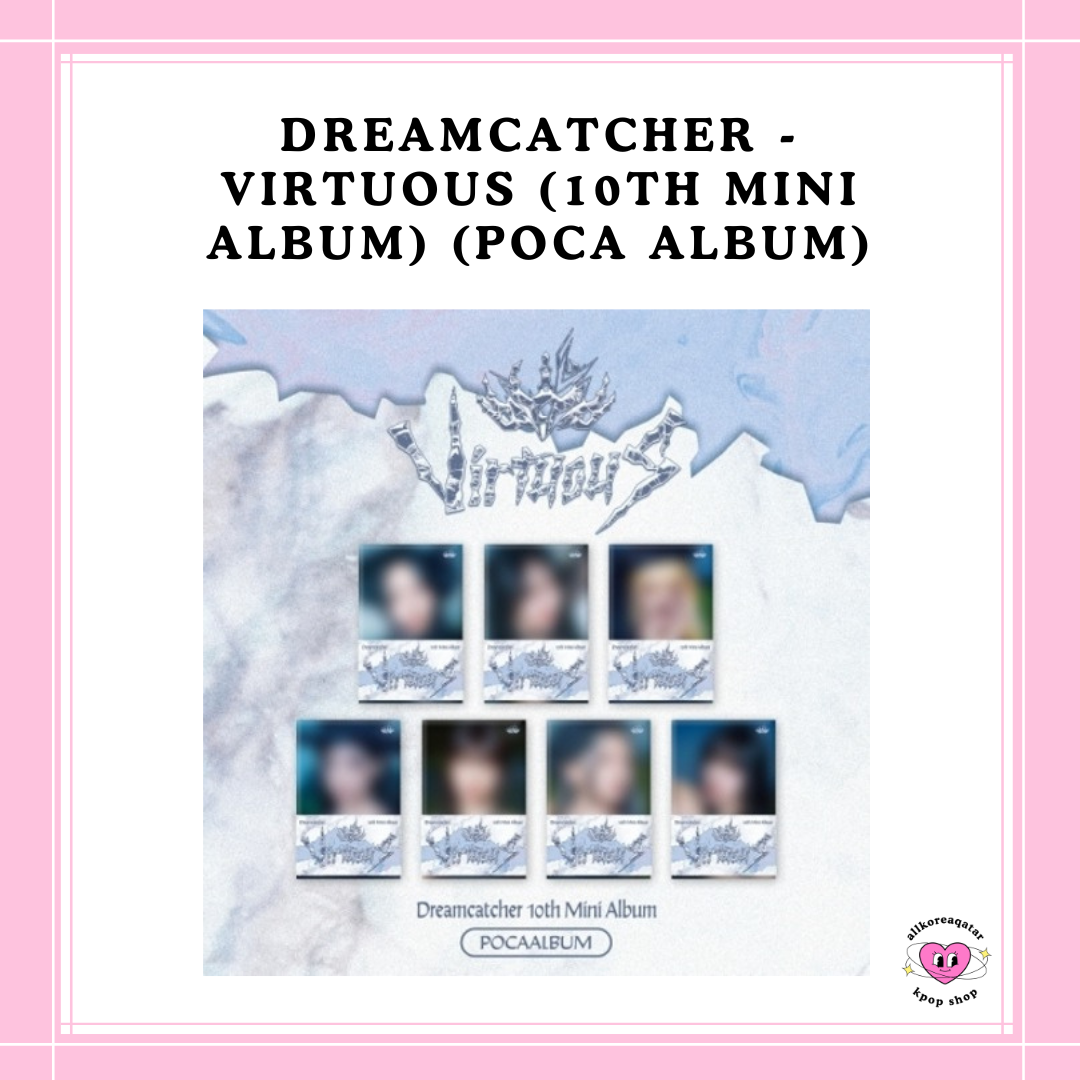 [PREORDER] DREAMCATCHER - VIRTUOUS (10TH MINI ALBUM) (POCA ALBUM)