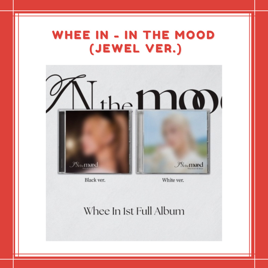 [PREORDER] WHEE IN - IN THE MOOD (JEWEL VER.)