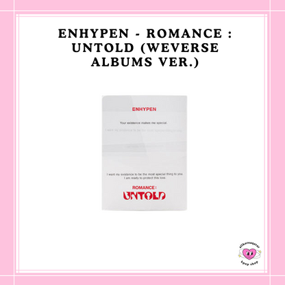 [PREORDER] ENHYPEN - ROMANCE : UNTOLD (WEVERSE ALBUMS VER.)