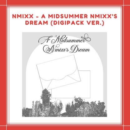 [PREORDER] JYP SHOP NMIXX - A MIDSUMMER NMIXX'S DREAM (DIGIPACK VER.) SET