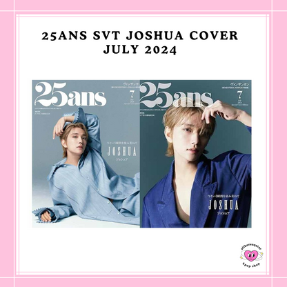 [PREORDER] 25ans SVT JOSHUA COVER JULY [2024]