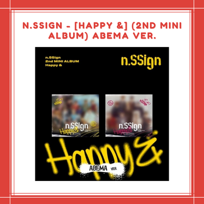 [PREORDER] n.SSign - HAPPY & (2ND MINI ALBUM) ABEMA VER.