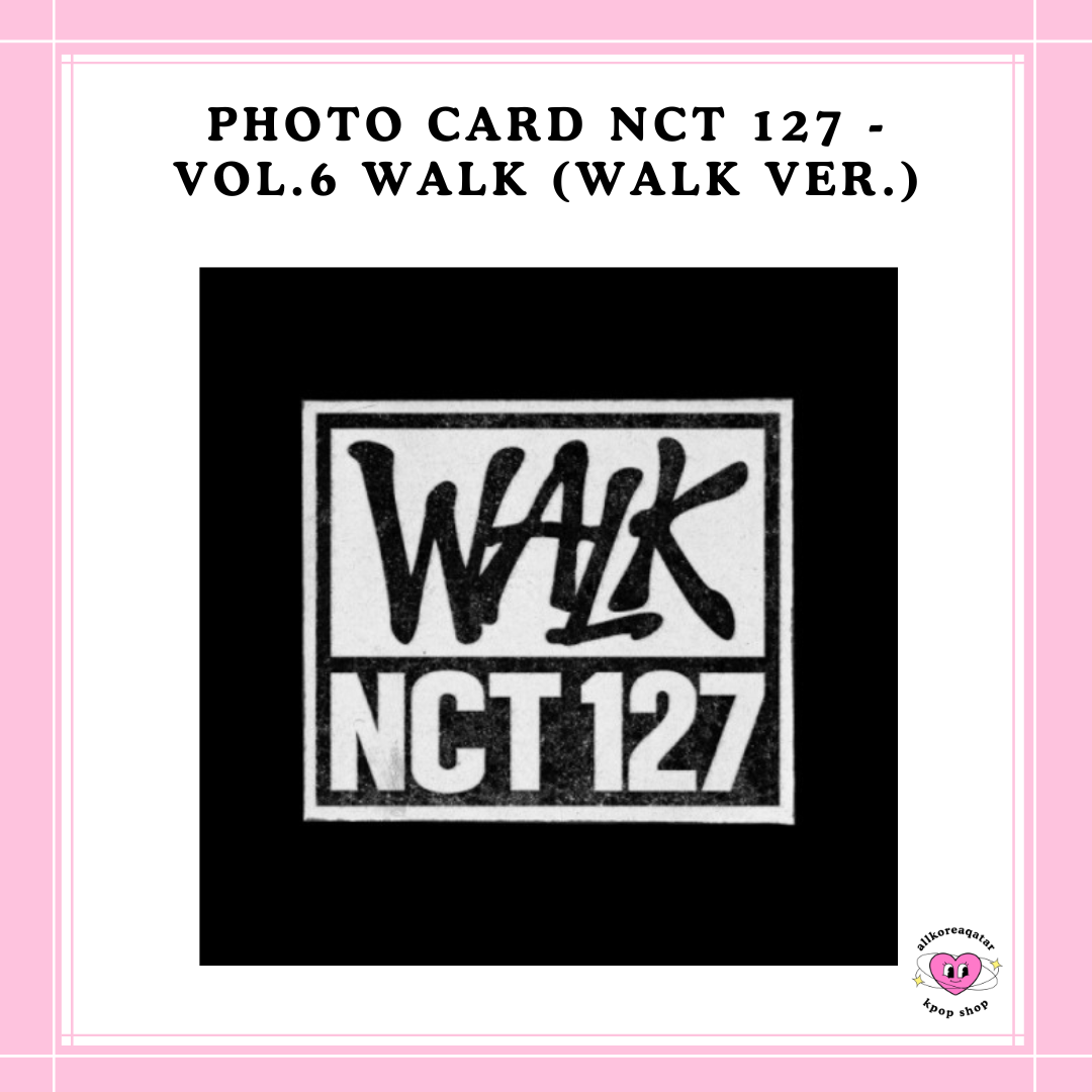 [PREORDER] PHOTO CARD NCT 127 - VOL.6 WALK (WALK VER.)