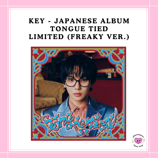 [PREORDER] KEY - JAPANESE ALBUM TONGUE TIED LIMITED (FREAKY VER.)