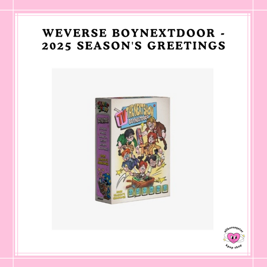 [PREORDER] WEVERSE BOYNEXTDOOR - 2025 SEASON'S GREETINGS