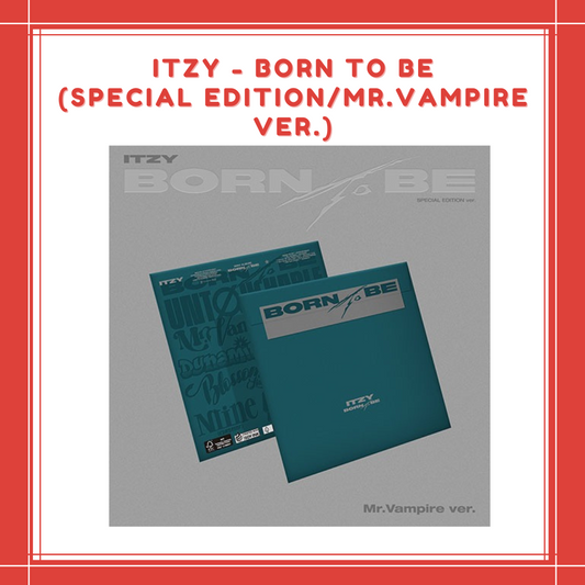 [PREORDER] ITZY - BORN TO BE (SPECIAL EDITION / MR.VAMPIRE VER.)