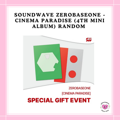 [PREORDER] SOUND WAVE ZEROBASEONE - CINEMA PARADISE (4TH MINI ALBUM) RANDOM