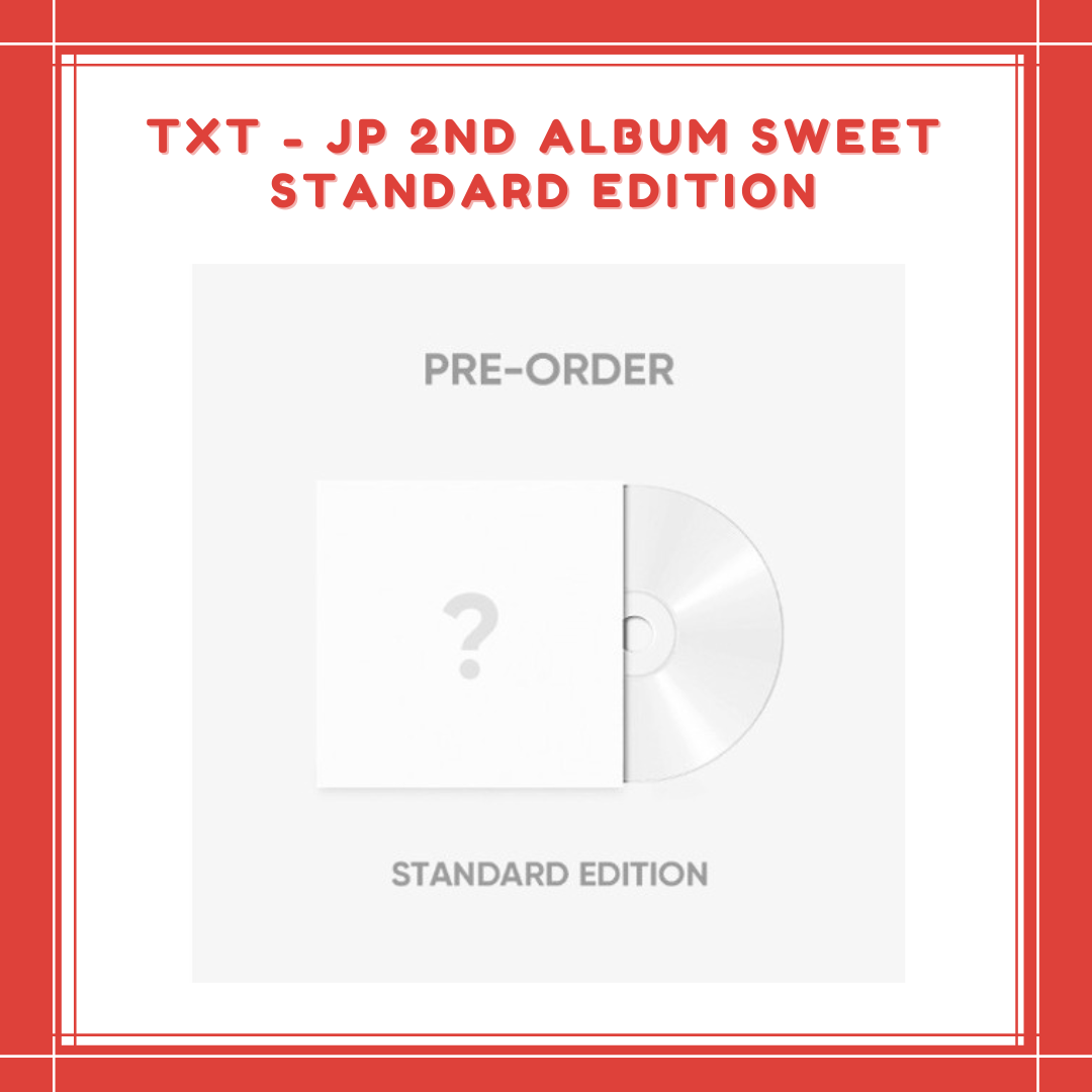 [PREORDER] TXT - JP 2ND ALBUM SWEET STANDARD EDITION