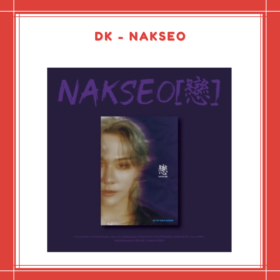 [PREORDER] DK - NAKSEO