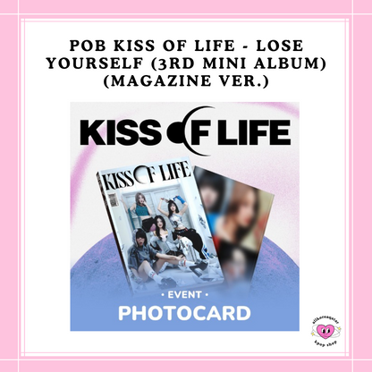 [PREORDER] POB KISS OF LIFE - LOSE YOURSELF (3RD MINI ALBUM) (MAGAZINE VER.)