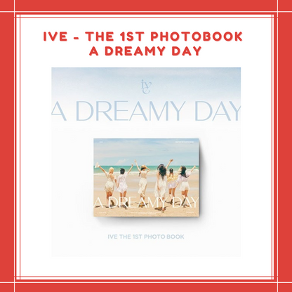 [PREORDER] IVE - THE 1ST PHOTOBOOK [A DREAMY DAY]