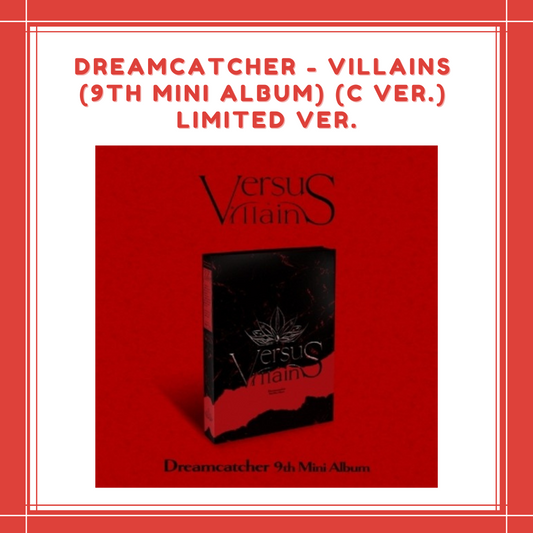 [PREORDER] DREAMCATCHER - [VILLAINS] (9TH MINI ALBUM) (C VER.) LIMITED VER.