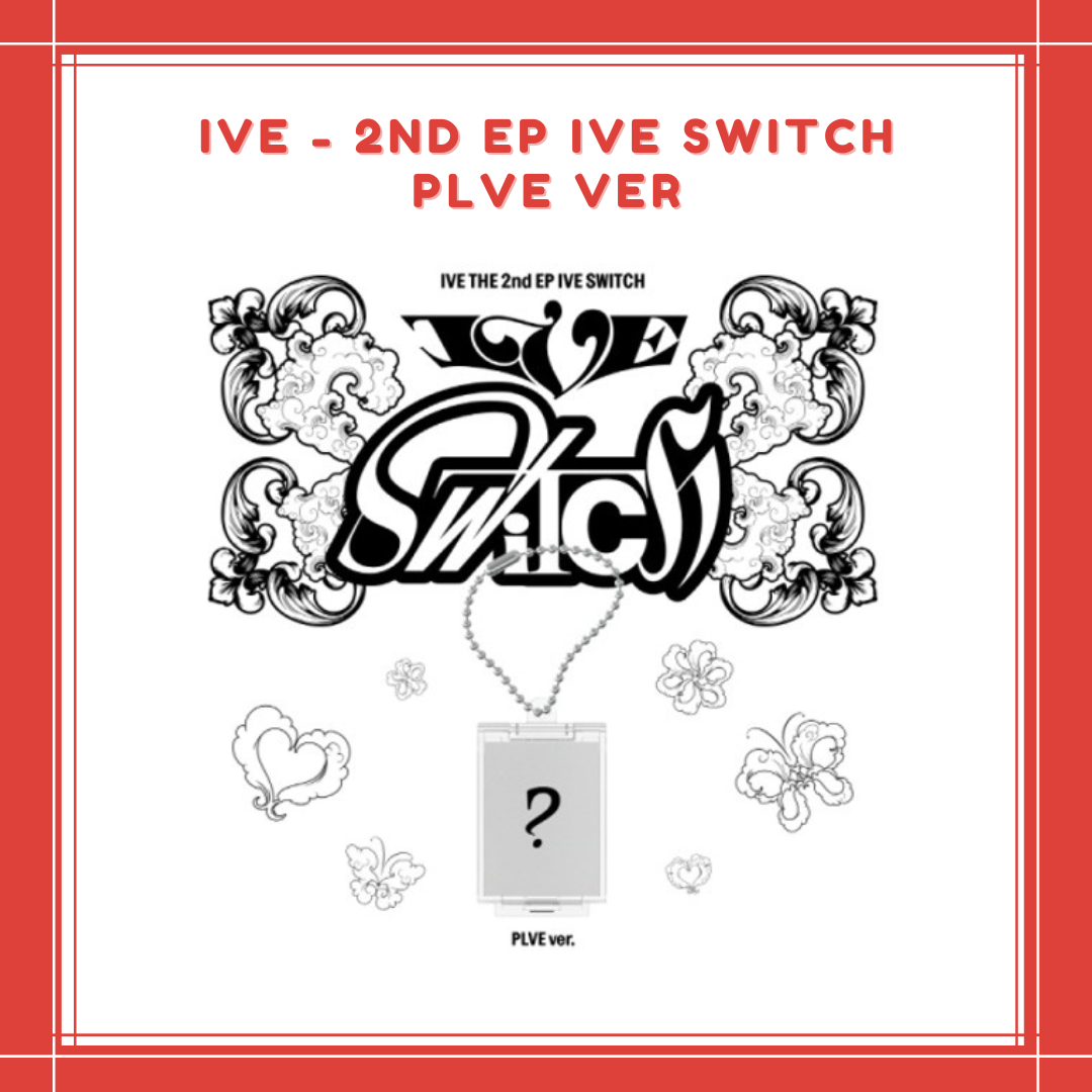 [PREORDER] IVE - 2ND EP IVE SWITCH PLVE VER