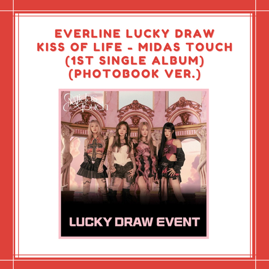 [PREORDER] EVERLINE LUCKY DRAW KISS OF LIFE - MIDAS TOUCH (1ST SINGLE ALBUM) (PHOTOBOOK VER.)