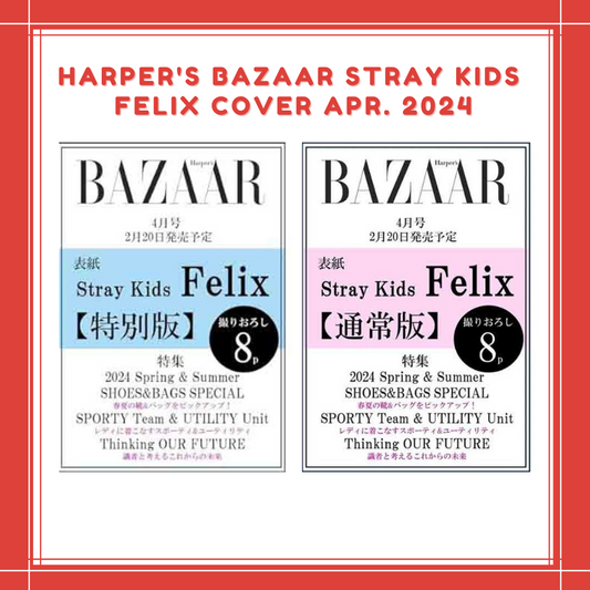[PREORDER] HARPER'S BAZAAR STRAY KIDS FELIX COVER APR. 2024