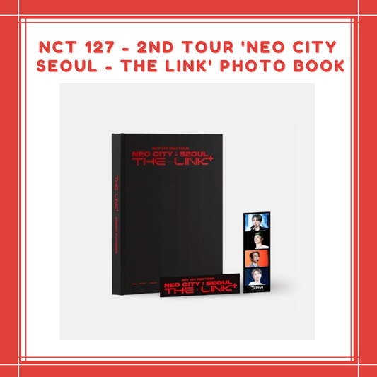 [PREORDER] NCT 127 - 2ND TOUR 'NEO CITY SEOUL - THE LINK' PHOTO BOOK