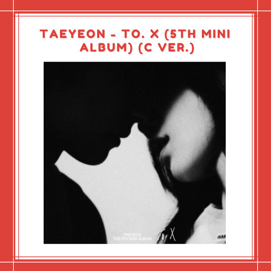 [PREORDER] TAEYEON - TO. X (5TH MINI ALBUM) (C VER.)