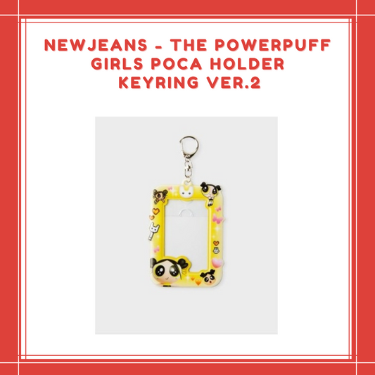 [PREORDER] NEWJEANS - THE POWERPUFF GIRLS POCA HOLDER KEYRING VER.2