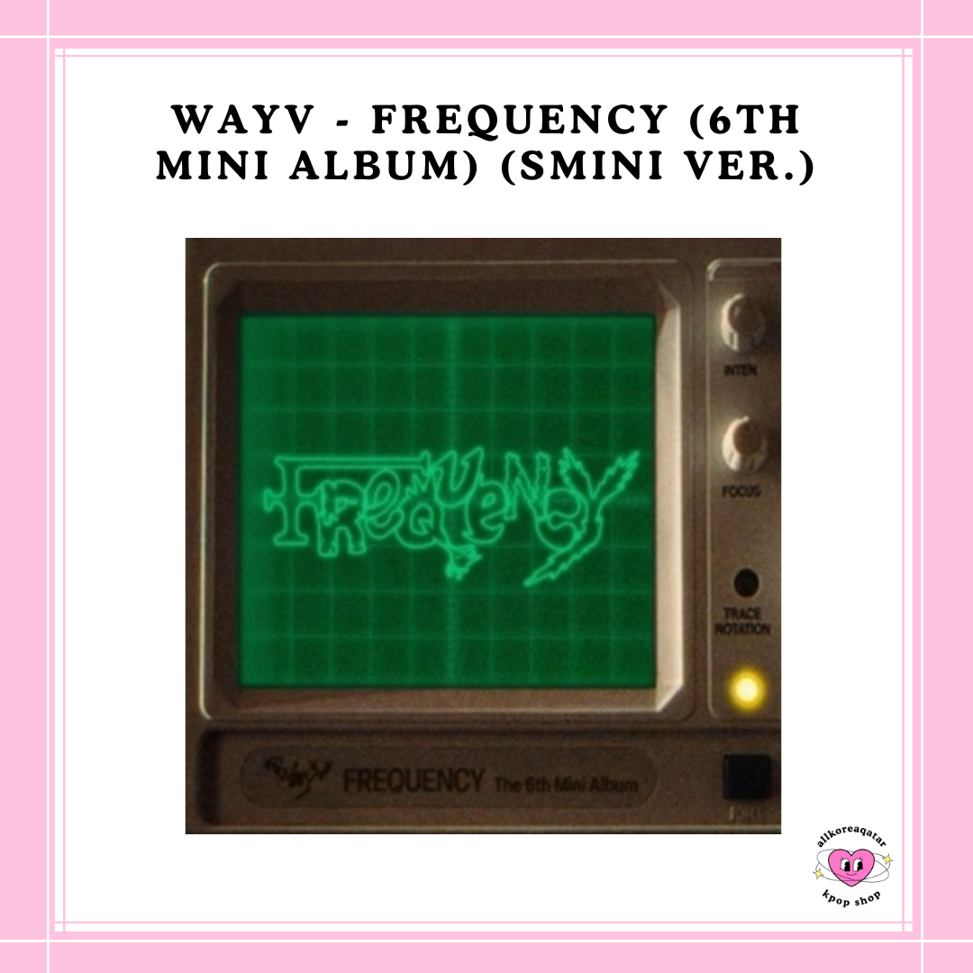 [PREORDER] WAYV - FREQUENCY (6TH MINI ALBUM) (SMINI VER.)