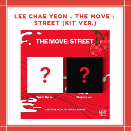 [PREORDER] LEE CHAE YEON - THE MOVE : STREET (KIT VER.)