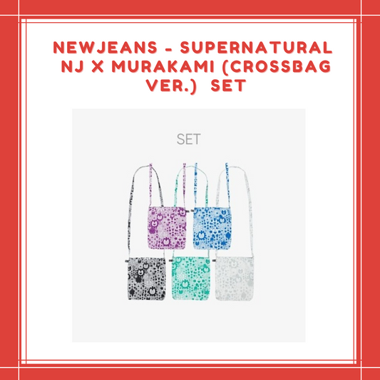 [PREORDER] WEVERSE NEWJEANS - SUPERNATURAL NJ X MURAKAMI (CROSSBAG VER.) SET