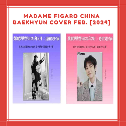 [PREORDER] MADAME FIGARO CHINA BAEKHYUN COVER FEB. [2024]