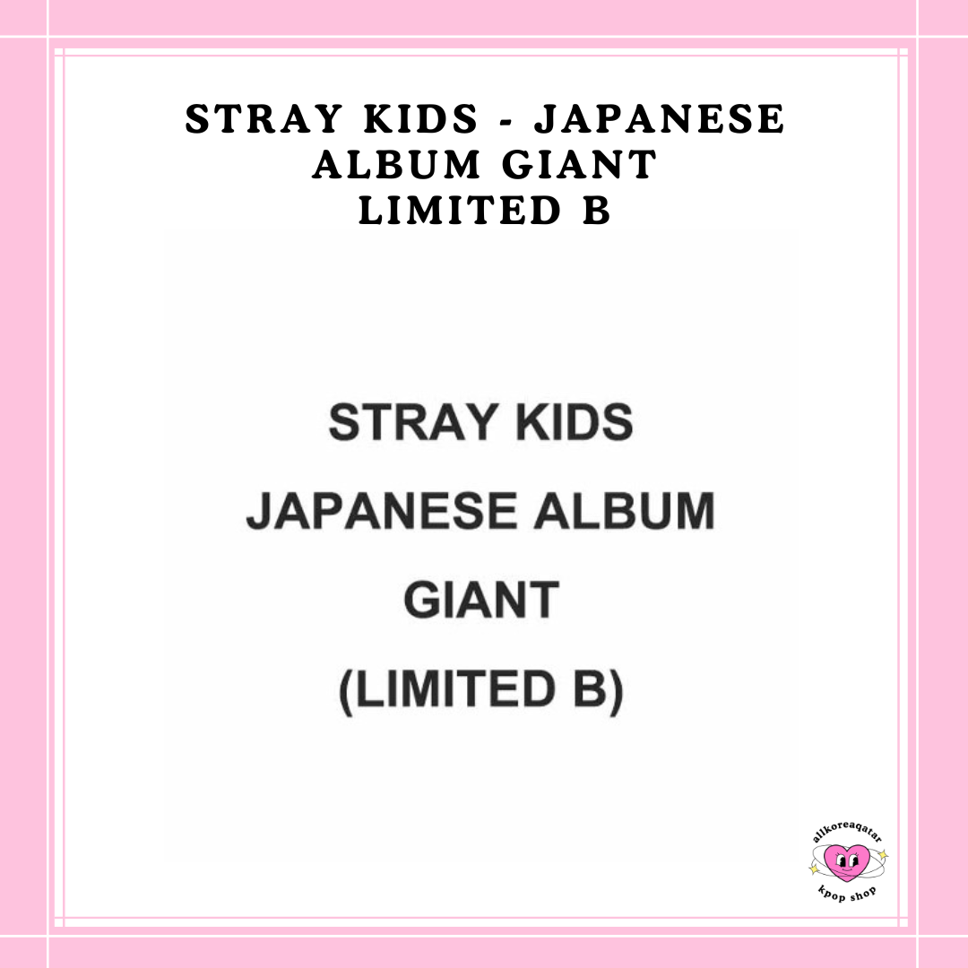 [PREORDER] STRAY KIDS - JAPANESE ALBUM GIANT LIMITED B