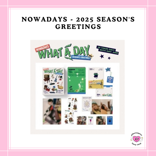 [PREORDER] NOWADAYS - 2025 SEASON'S GREETINGS